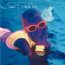 Ｓｗｅｅｔ　Ｖｉｂｒａｔｉｏｎ　［紙ジャケット仕様／２００７年最新リマスタリング］