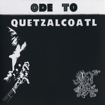 ケツァルコアトルに寄せるオード （生産限定紙ジャケット仕様）