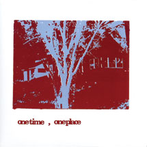 ワン・タイム、ワン・プレイス（生産限定紙ジャケット仕様）
