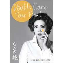 Double Game Tour Final　東京キネマ倶楽部　2018.11.